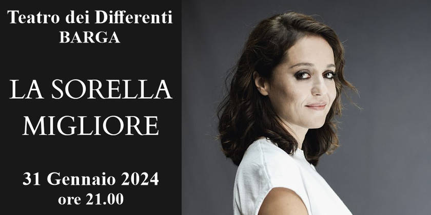 La Sorella Migliore al Teatro dei Differenti