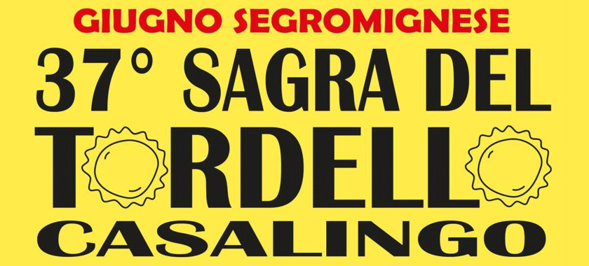 Sagra del Tordello Casalingo - Segromigno in Monte