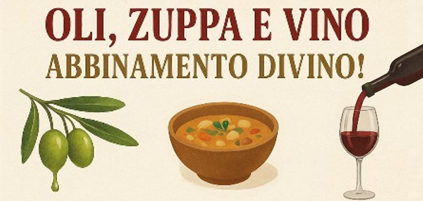 OLI, ZUPPA E VINO ... abbinamento divino