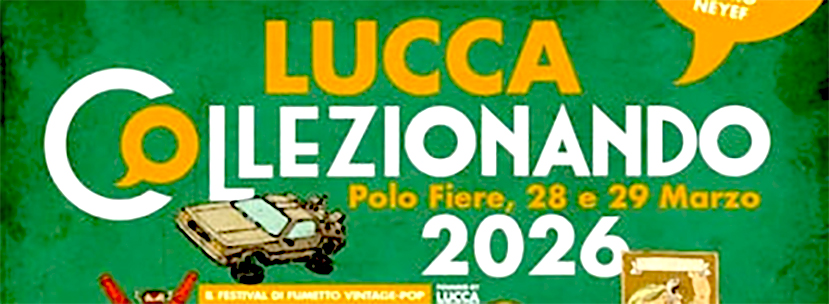 Fumetti, figurine e vintage-pop: torna la magia di Lucca Collezionando