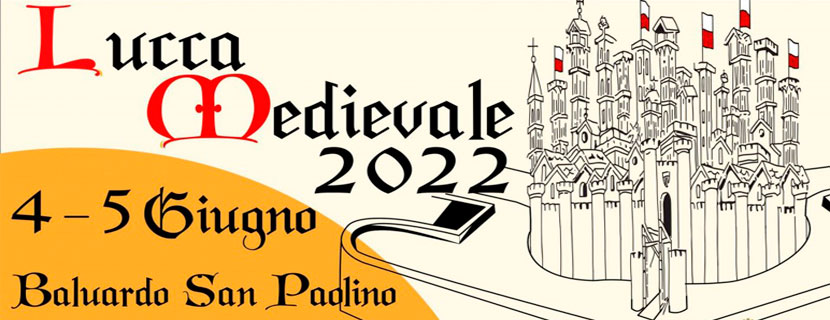 Torna Lucca Medievale Edizione 2022